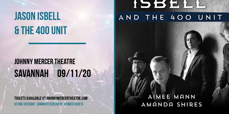 Jason Isbell & The 400 Unit at Johnny Mercer Theatre