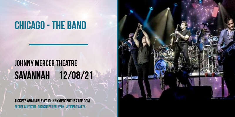 Chicago - The Band at Johnny Mercer Theatre tickets Chicago - The Band at Johnny Mercer Theatre
