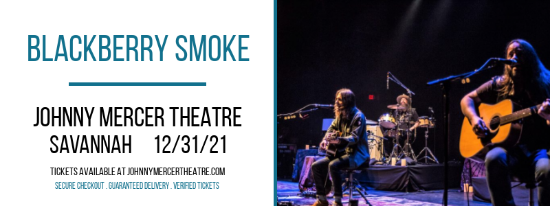 Blackberry Smoke at Johnny Mercer Theatre tickets Blackberry Smoke at Johnny Mercer Theatre