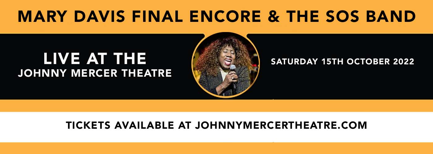 Mary Davis Final Encore & The SOS Band at Johnny Mercer Theatre