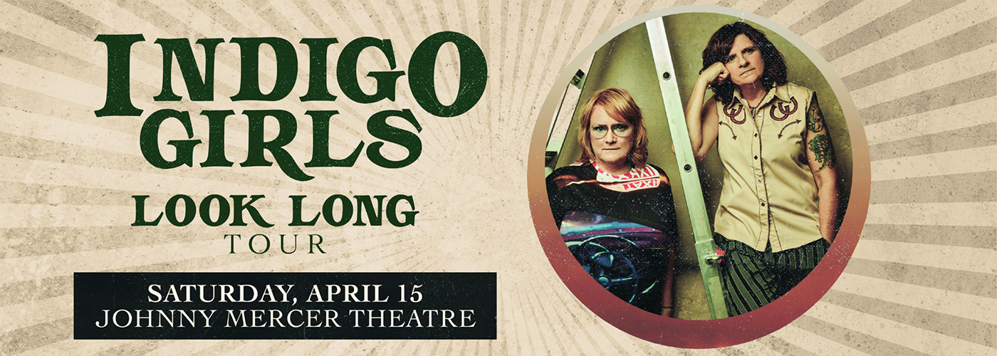 Indigo Girls at Johnny Mercer Theatre