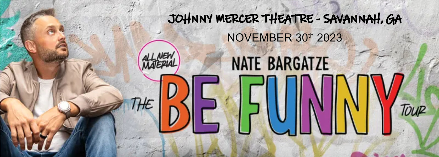 Nate Bargatze at Johnny Mercer Theatre