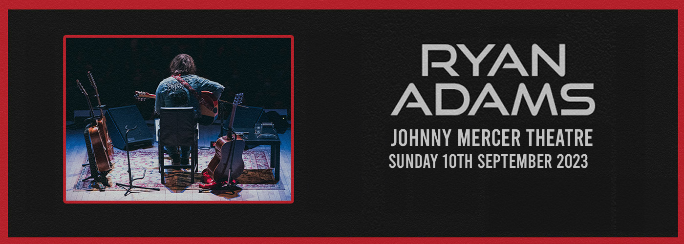 Ryan Adams at Johnny Mercer Theatre