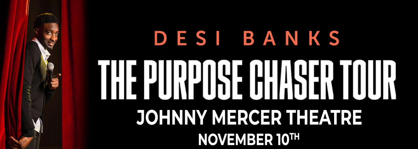 Desi Banks at Johnny Mercer Theatre