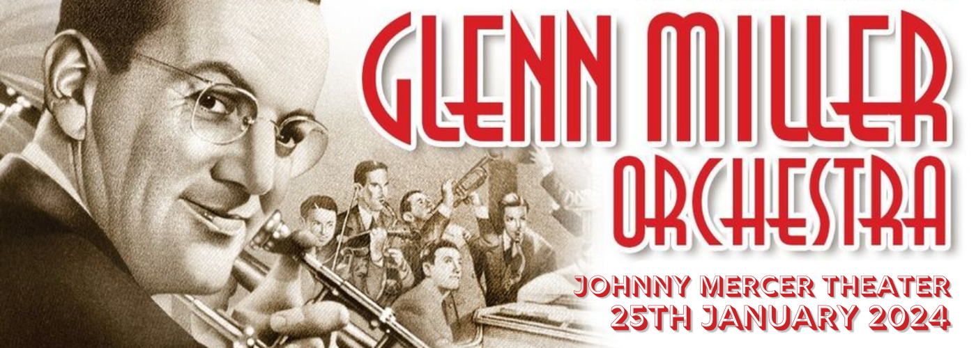 Glenn Miller Orchestra at Johnny Mercer Theatre