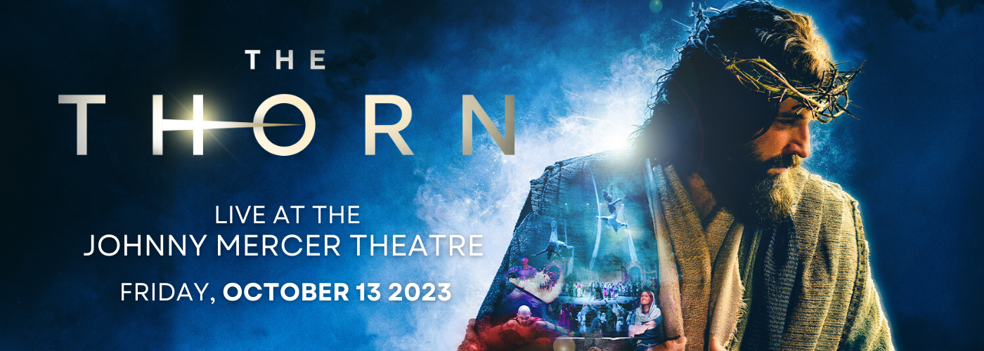 The Thorn at Johnny Mercer Theatre