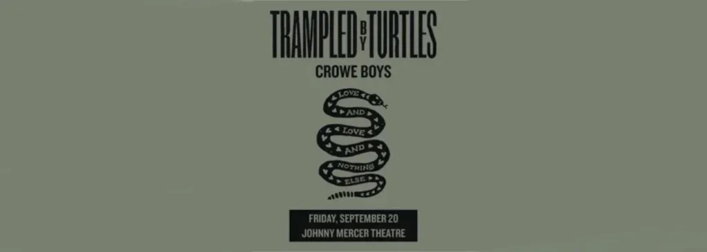 Trampled by Turtles at Johnny Mercer Theatre