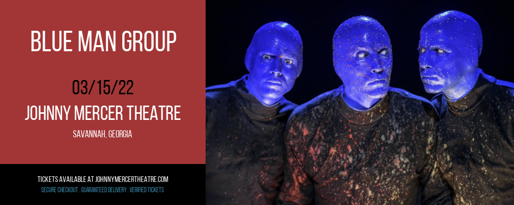 Blue Man Group at Johnny Mercer Theatre