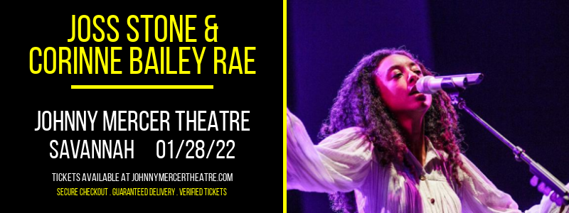 Joss Stone & Corinne Bailey Rae at Johnny Mercer Theatre tickets Joss Stone & Corinne Bailey Rae at Johnny Mercer Theatre