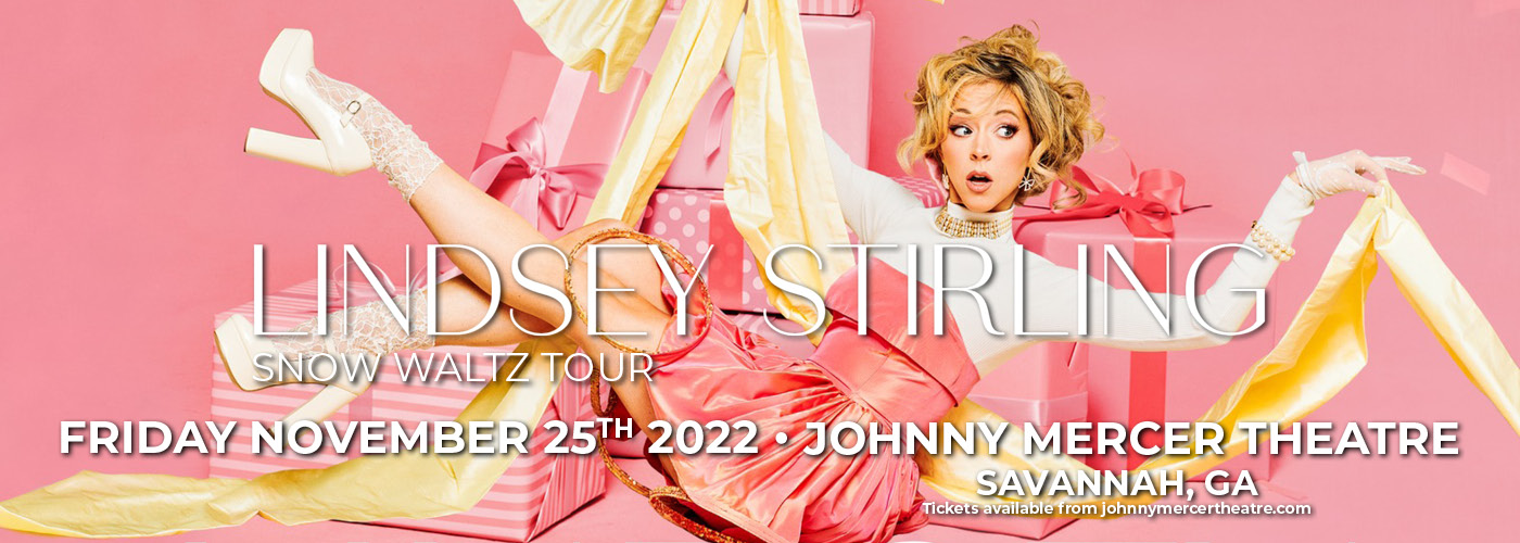 Lindsey Stirling: Snow Waltz Tour at Johnny Mercer Theatre