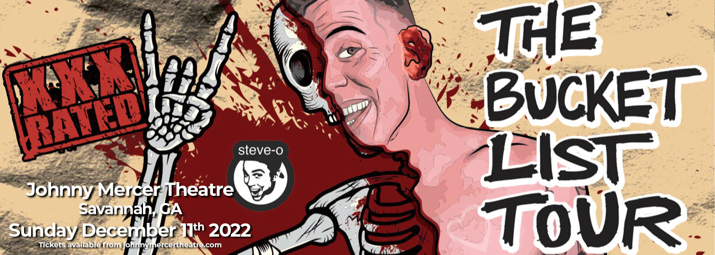 Steve-O: The Bucket List Tour at Johnny Mercer Theatre tickets Steve-O: The Bucket List Tour at Johnny Mercer Theatre