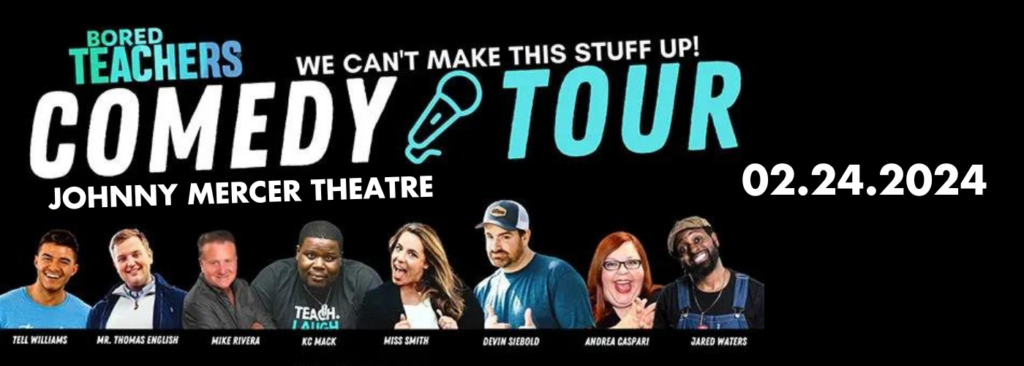 Bored Teachers Comedy Tour at Johnny Mercer Theatre