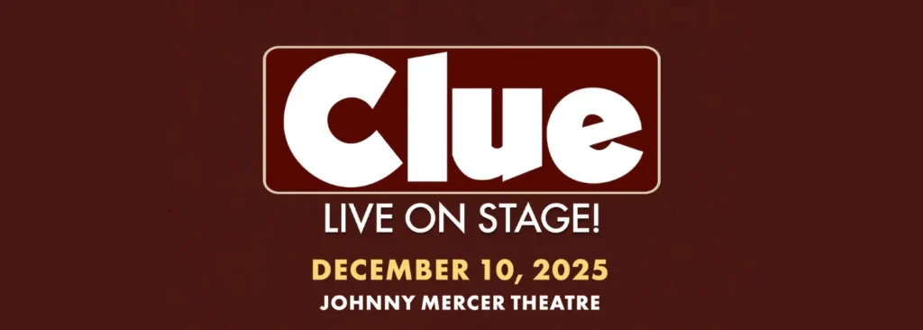 Clue at Johnny Mercer Theatre