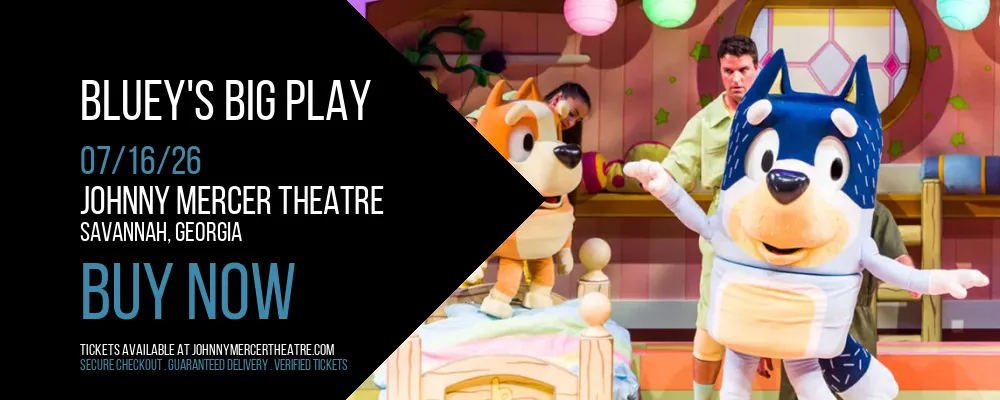 Bluey's Big Play at Johnny Mercer Theatre